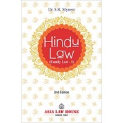 Asia Law House's Hindu Law (Family Law I ) for BALLB & LLB by Dr. S. R. Myneni 